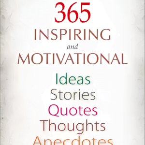 365 Inspiring and Motivational