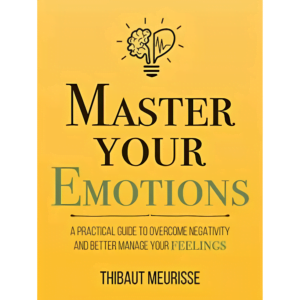 Master Your Emotions