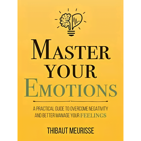 Master Your Emotions