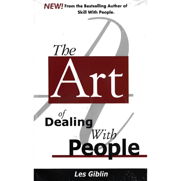 ART OF DEALING WITH PEOPLE