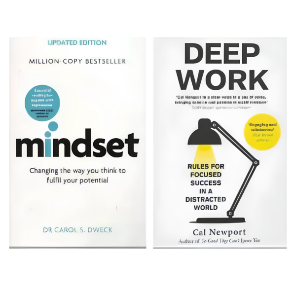 Mindset and Deep Work: A Powerful Book Combo for Personal Growth and Peak Performance  (Carol Dweck & Cal Newport)