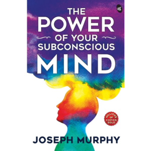 The Power of Your Subconscious Mind 