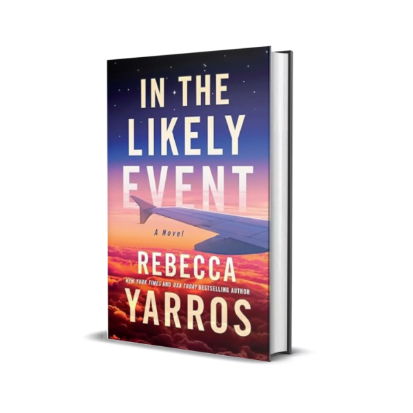 In The Likely Event By Rebecca Yarros