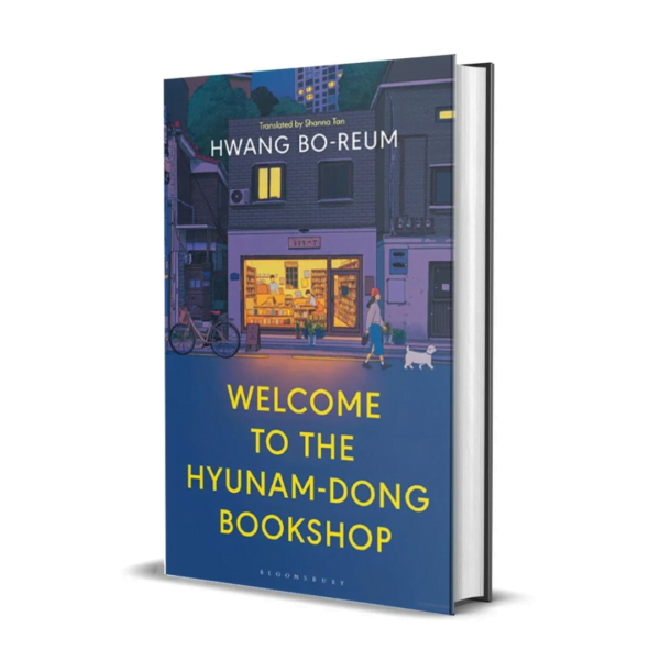 Welcome To The Hyunam-Dong Bookshop By Hwang Bo-Reum